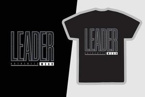 Leader typography slogan for print t shirt design vector
