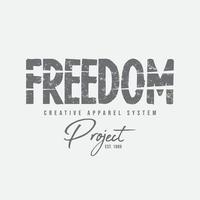 Freedom typography slogan for print t shirt design vector