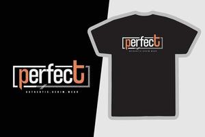 Perfect t-shirt and apparel design vector