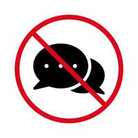 Ban Speech Bubble Black Silhouette Icon. Forbidden Chat Speak Pictogram. Speech Balloon Red Stop Circle Symbol. No Allowed Dialog Text Talk Sign. Message Prohibited. Isolated Vector Illustration.