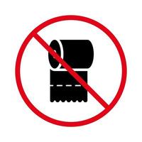 Forbidden Toilet Paper Roll Pictogram. Prohibit Tissue Towel in Public WC Ban Black Silhouette Icon. Warning Toilet Paper Red Stop Symbol. No Allowed Lavatory Sign. Isolated Vector Illustration.