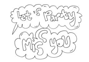 Hand drawn arrows, borders set with handwritten text let's party,miss you. Vector icon.