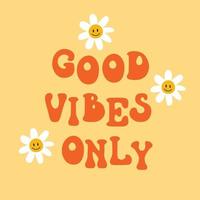 Retro 70's psychedelic hippie illustration print with groovy slogan for t-shirt or sticker poster vector