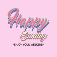 typography happy sunday vector