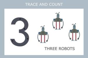 Numbers for kids. Worksheet for kindergarten and preschool. Training to write and count numbers with funny  robots vector