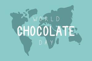 World Chocolate Day. Vector illustration card. Concept design for web, banner, background, wallpaper, poster or card design