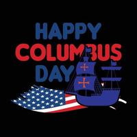 Columbus day t shirt design vector