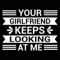 Girlfriend t shirt design vector