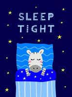 Poster with scandinavian lettering and doodle sleeping zebra in bed with pillow, blanket. vector