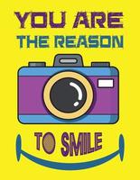 You are the reason of smile vector