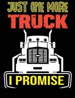 just one more truck i promise vector