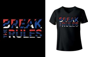 Break the rules T shirt Design Template Free vector