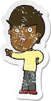 retro distressed sticker of a cartoon shocked man pointing vector