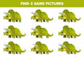 Education game for children find two same pictures cute cartoon prehistoric dinosaur triceratops vector