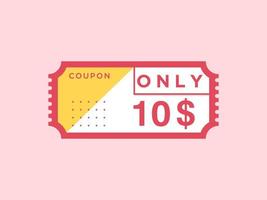 10 Dollar Only Coupon sign or Label or discount voucher Money Saving label, with coupon vector illustration summer offer ends weekend holiday