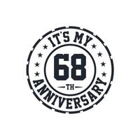 68th Wedding Anniversary celebration It's my 68th Anniversary vector