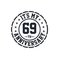 69th Wedding Anniversary celebration It's my 69th Anniversary vector