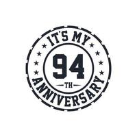 94th Wedding Anniversary celebration It's my 94th Anniversary vector