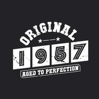 Born in 1957 Vintage Retro Birthday, Original 1957 Aged to Perfection vector