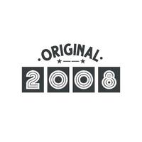 Born in 2008 Vintage Retro Birthday, Original 2008 vector