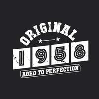 nacido en 1958 cumpleaños retro vintage, original de 1958 envejecido a la perfección vector