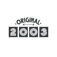 Born in 2003 Vintage Retro Birthday, Original 2003 vector