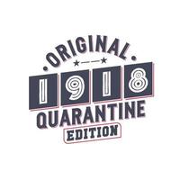 Born in 1918 Vintage Retro Birthday, Original 1918 Quarantine Edition vector