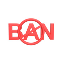 Ban 3d icon model cartoon style concept. render illustration png