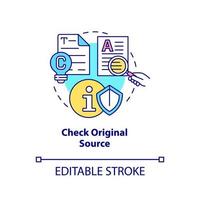 Check original source concept icon. Verified source. Fighting misinformation abstract idea thin line illustration. Isolated outline drawing. Editable stroke. vector