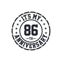 86th Wedding Anniversary celebration It's my 86th Anniversary vector