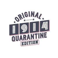 Born in 1914 Vintage Retro Birthday, Original 1914 Quarantine Edition vector