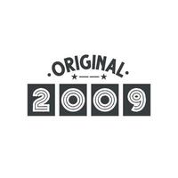 Born in 2009 Vintage Retro Birthday, Original 2009 vector