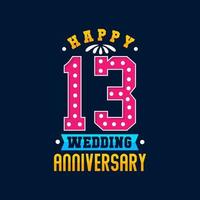 Happy 13th Wedding Anniversary celebration vector