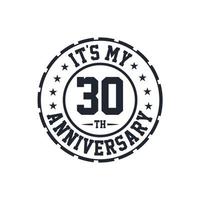 30th Wedding Anniversary celebration It's my 30th Anniversary vector