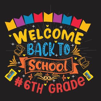 diseño de camiseta de bienvenida de regreso a la escuela con elementos escolares o diseño de tipografía dibujada a mano de regreso a la escuela vector