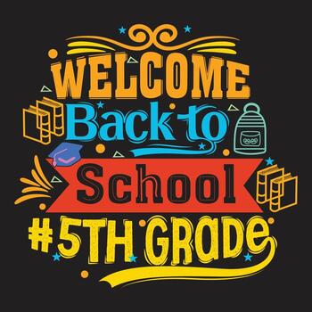 diseño de camiseta de bienvenida de regreso a la escuela con elementos escolares o diseño de tipografía dibujada a mano de regreso a la escuela vector