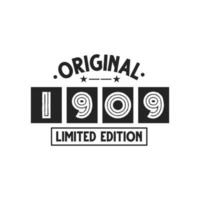 Born in 1909 Vintage Retro Birthday, Original 1909 Limited Edition vector