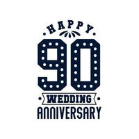 90 Anniversary celebration, Happy 90th Wedding Anniversary vector