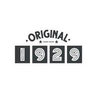Born in 1929 Vintage Retro Birthday, Original 1929 vector