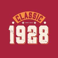 Classic 1928. 1928 Vintage Retro Birthday vector