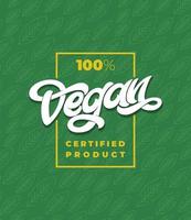 Tipografía de 100 productos veganos certificados con marco. patrón transparente verde con hoja. letras escritas a mano para restaurante, menú de cafetería. elementos vectoriales para etiquetas, logotipos, insignias, adhesivos o iconos. vector