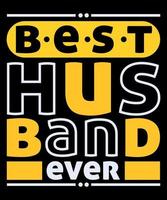 Best Husband T-Shirt Design, Best Wife T-Shirt Design, Husband and wife t-shirt design apparel vector