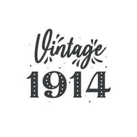 Born in 1914 Vintage Retro Birthday, Vintage 1914 vector