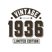 Born in 1936 Vintage Retro Birthday, Vintage 1936 Limited Edition vector