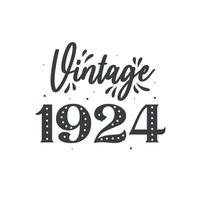 Born in 1924 Vintage Retro Birthday, Vintage 1924 vector