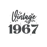 Born in 1967 Vintage Retro Birthday, Vintage 1967 vector