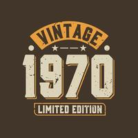 Vintage 1970 Limited Edition. 1970 Vintage Retro Birthday vector