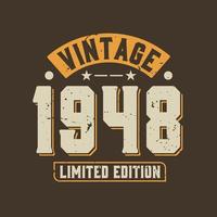 Vintage 1948 Limited Edition. 1948 Vintage Retro Birthday vector