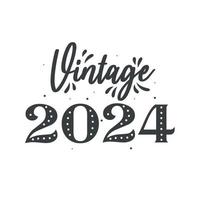 nacido en 2024 vintage retro cumpleaños, vintage 2024 vector