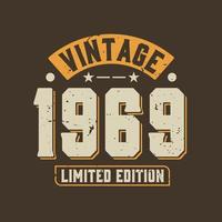 Vintage 1969 Limited Edition. 1969 Vintage Retro Birthday vector